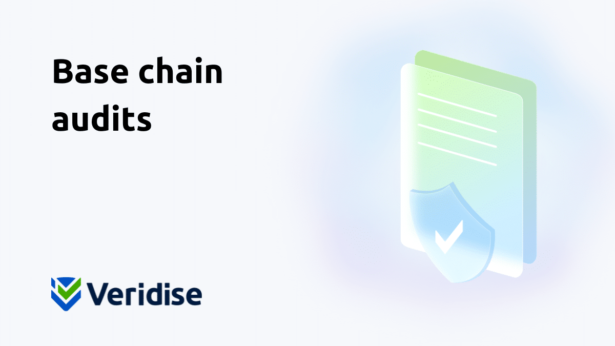 Base chain smart contract security audits | Veridise